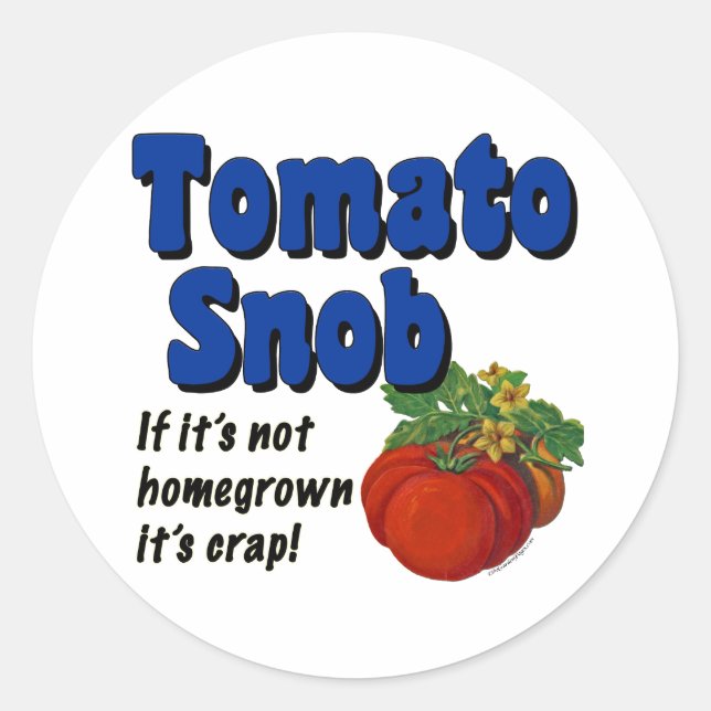 Redonda Tomato Snob Gardener diciendo Pegatina (Anverso)