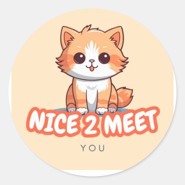 Redonda Un gato Naranja lindo, Pegatina "Nice 2 Meet You"  (Anverso)
