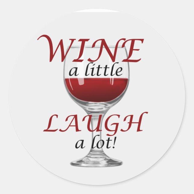 Redonda Wine a Little Laugh a Lot Pegatina (Anverso)