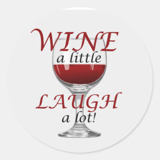 Redonda Wine a Little Laugh a Lot Pegatina