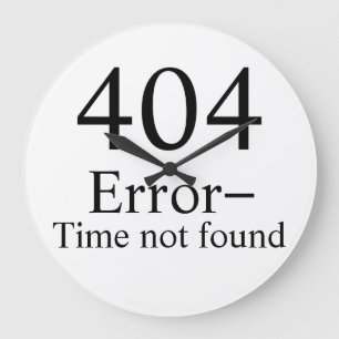 Redondo Grande 404 Error: hora no encontrada reloj geek