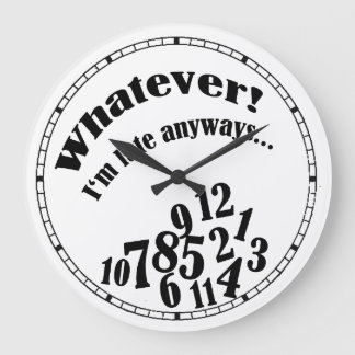 Redondo Grande ¡Lo que! Soy atrasado de todos modos…. reloj