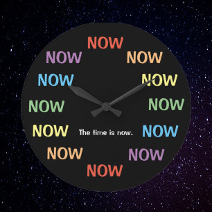 Redondo Grande Reloj de broma El momento es ahora Reloj de broma