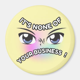 Redondo imán : Ninguno de los tuyos (amarillo)