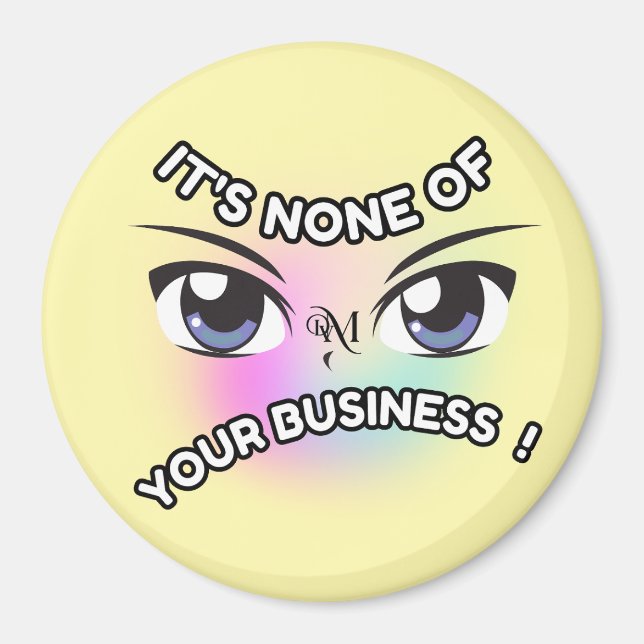 Redondo imán : Ninguno de los tuyos (amarillo) (Frente)