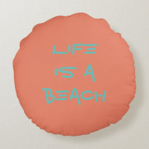 Redondo La Vida Es Un Cojín De Playa/Almohada
