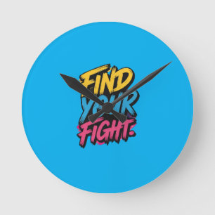 Redondo Mediano Reloj de pared, 10" "Find Your Fight" (Multicolor)