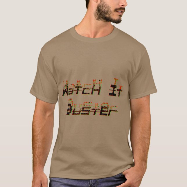 Regálale camiseta Watch it Buster amigo (Anverso)