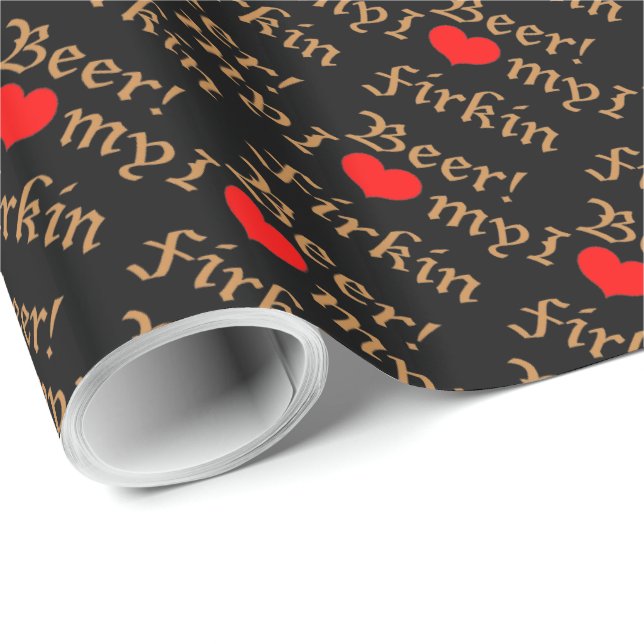 Regalo ¡Amo mi cerveza del cuñete! Papel de embalaje (Esquina del rollo)