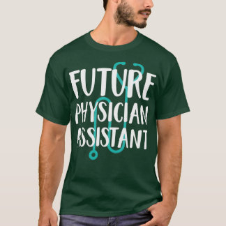 Regalo De Camisa De Asistente De Médicos Para Futu
