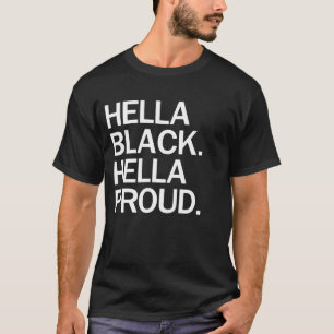 Regalo de camiseta de Hella Black Hella