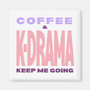 Regalo de imán para amante de Kdrama y café Drama 