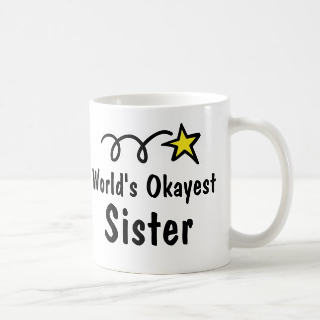 Regalo de la taza de café de la hermana de Okayest (Derecha)