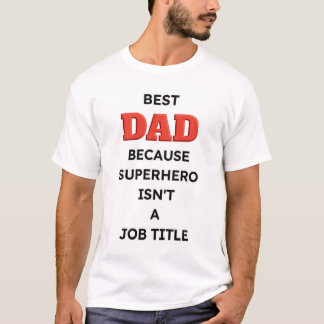 Regalo del Día del Padre - Camiseta del Mejor Papá