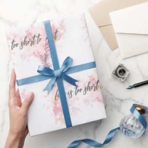 Regalo La vida es demasiado corta para esperar papel de r