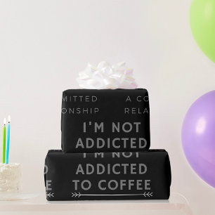 Regalo No soy adicto al papel de envolver café