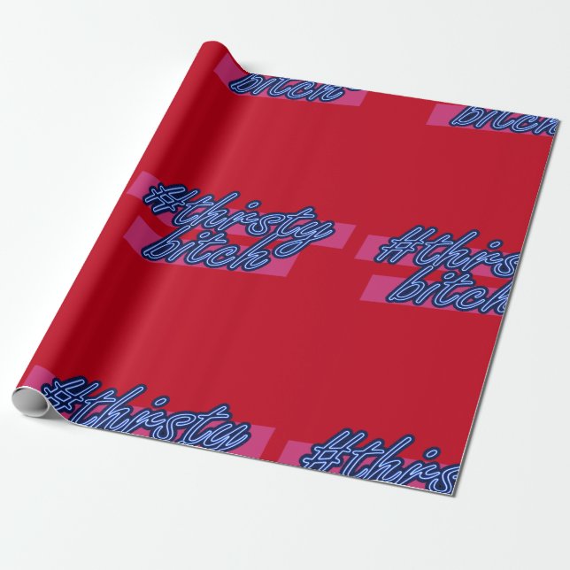 Regalo Papel de embalaje de Navidad del #ThirstyBitch de (Desenrollado)