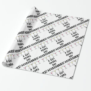 REGALO PAPEL DE REGALO, UNA CHICA NECESITA SUS ACCESORIOS