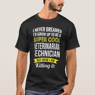 Regalos de camiseta de técnico veterinario súper c
