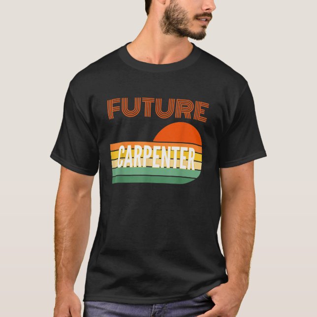 Regalos de carpintero Carpintero Futuro Camiseta (Anverso)