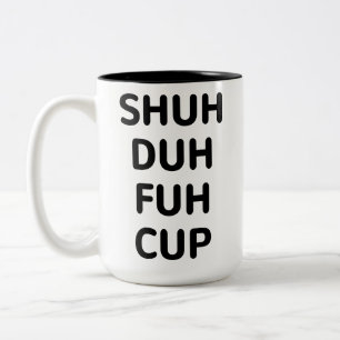 Regalos sarcásticos, Copa Sh Duh Fuh, Café Gr
