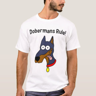 "Regla de los Dobermans!" La camiseta de los