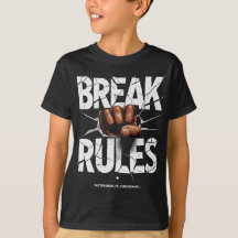Reglas de ruptura - Nada es una camiseta original