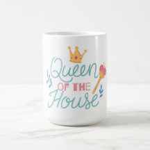 Reina de la casa de la madre día café taza