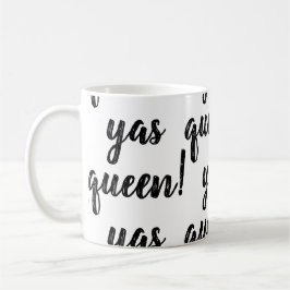 ¡REINA DE YAS! Taza de café