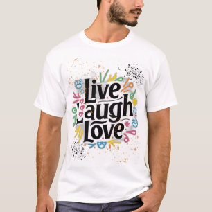 reír viva amor en camiseta de diseño