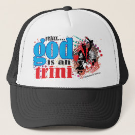 Relájate, Dios es un Gorra de Trinidad