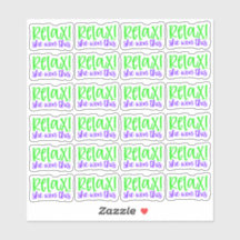 ¡Relájate! Ella Ganó Esto - Pegatina Vinil