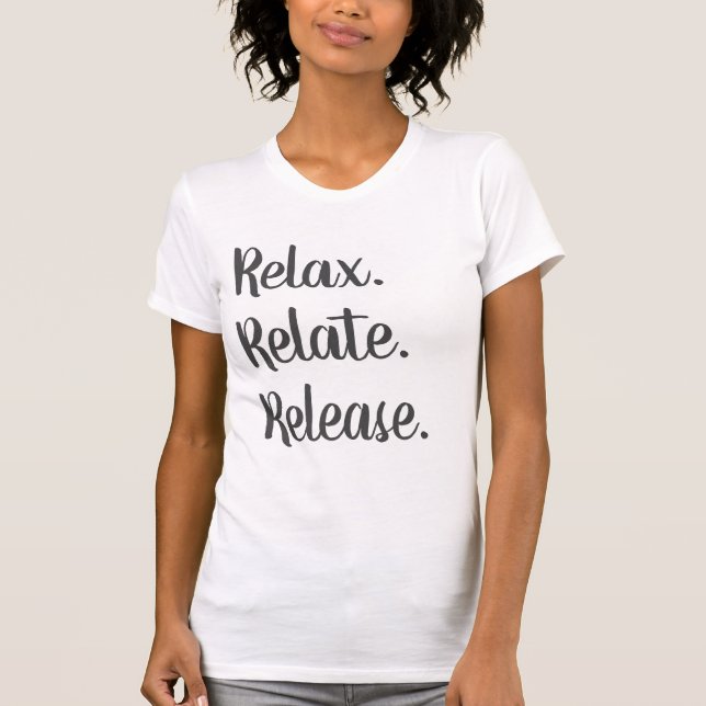 Relájate, relájate, libera camisetas de mujeres (Anverso)