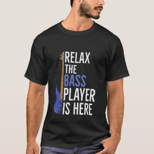 Relájese En La Camiseta De Regalo Del Bass Player