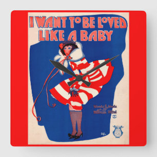 Reloj Cuadrado 1920s song sheet I Want to Be Loved Like a Baby