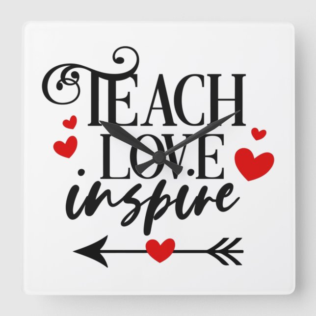 Reloj Cuadrado 1/2 Teach Love Inspire Shirt kindergarten teachers (Anverso)
