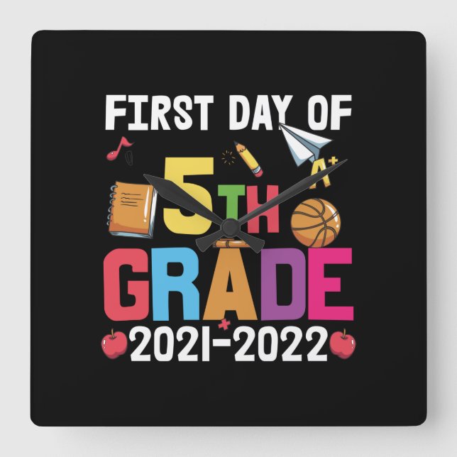 Reloj Cuadrado 5th Grade Teacher First Day Of 5th Grade (Anverso)