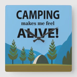 Reloj Cuadrado Acampar Me Hace Sentir Vivo Acampar