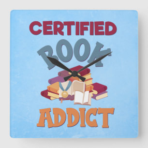 Reloj Cuadrado Adicto certificado al libro