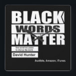 Reloj Cuadrado African American Black words matter<br><div class="desc">African American audiobooks,  African American stickers,  African American gifts,  Black struggle books,  Black literature</div>