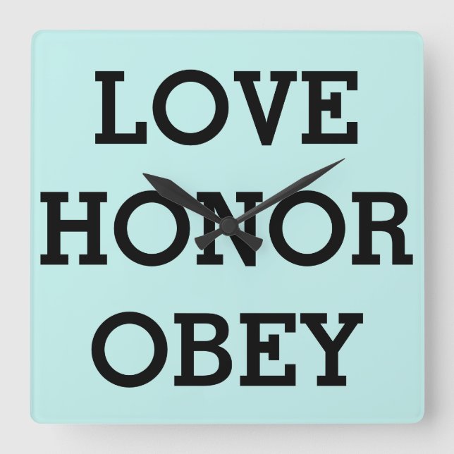 Reloj Cuadrado AMOR HONOR OBEDECER Clocks, Bodas Regalos Muro cua (Anverso)