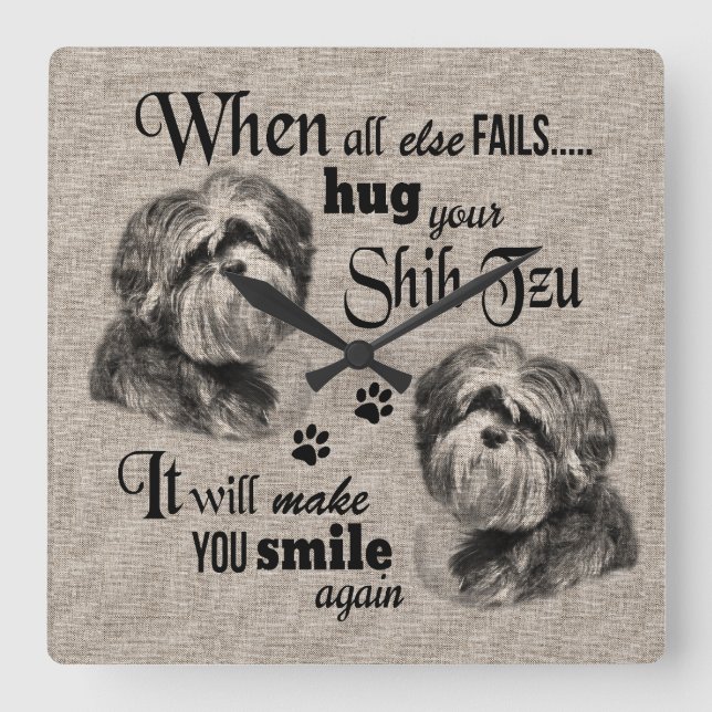 Reloj Cuadrado Arte Shih Tzu cuando todo falla (Anverso)