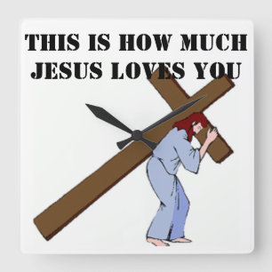 RELOJ CUADRADO ASÍ ES COMO JESÚS TE AMA.