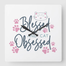 RELOJ CUADRADO BENDECIDOS Y CAT OBSESIONADOS DICIENDO