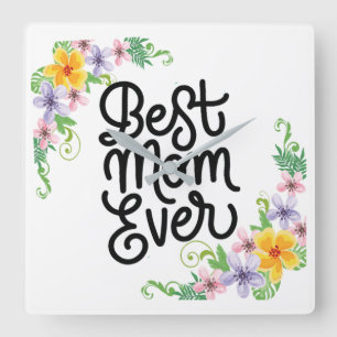Reloj Cuadrado Best Mom Ever Colorful