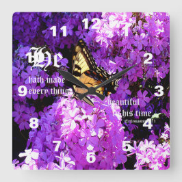Reloj Cuadrado Butterfly and Phlox with Ecclesiastes 3:11