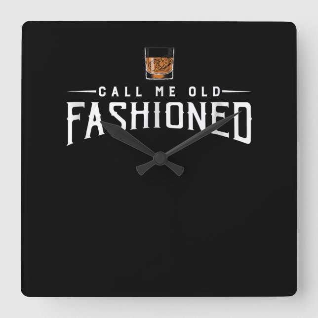 Reloj Cuadrado Call Me Old Fashioned Whiskey (Anverso)