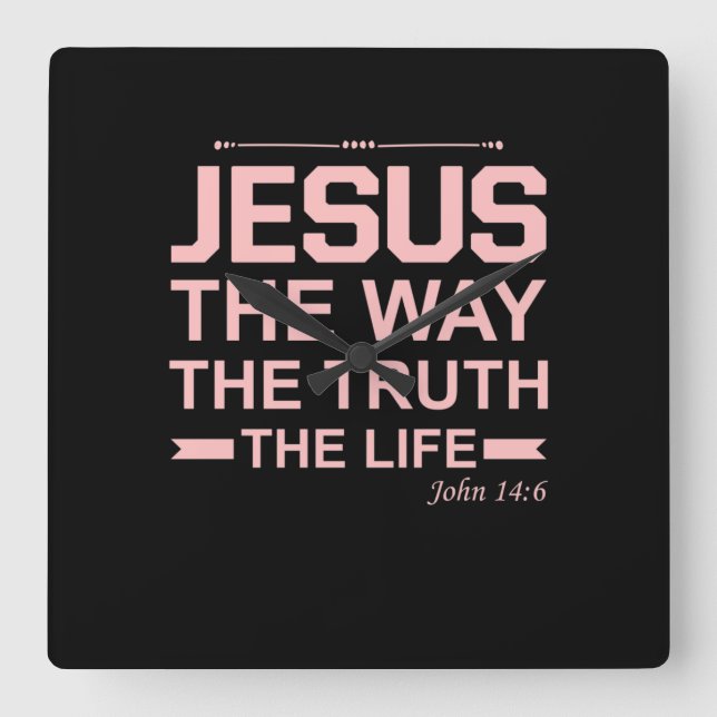 Reloj Cuadrado Christian Bible Verse Jesus Way Truth Life (Anverso)