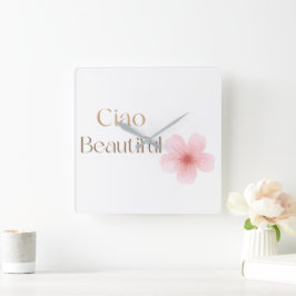 Reloj Cuadrado Ciao Hermoso, Regalo Floral Elegante