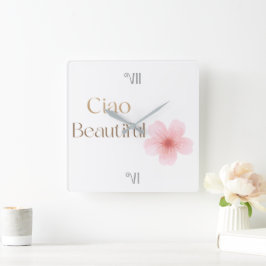 Reloj Cuadrado Ciao Hermoso, Regalo Floral Elegante